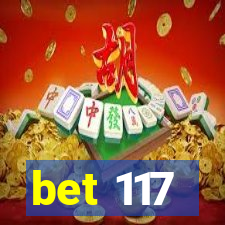 bet 117